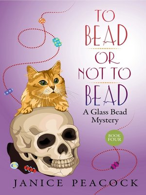 cover image of To Bead or Not to Bead, Glass Bead Mystery Series, Book 4